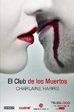 El club de los muertos (Sookie Stackhouse) (Spanish Edition)