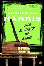 Unos asesinatos muy reales (Un caso de Aurora Roe Teagarden) (Spanish Edition)