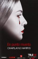 En punto muerto (Sookie Stackhouse) (Spanish Edition)
