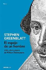 El espejo de un hombre: Vida, obra y &eacute;poca de William Shakespeare (Ensayo | Biograf&iacute;a) (Spanish Edition)