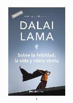 Sobre la felicidad, la vida y cómo vivirla