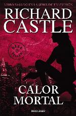 Calor mortal (Serie Castle 5) (Spanish Edition)