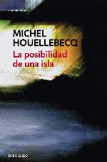 La posibilidad de una isla (Contempor&aacute;nea) (Spanish Edition)