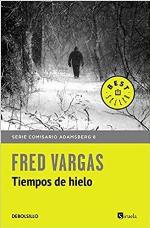 Tiempos de hielo (Comisario Adamsberg 8) (Spanish Edition)