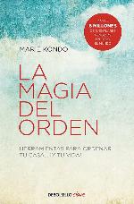 La magia del orden (La magia del orden 1): Herramientas para ordenar tu casa... y tu vida (Spanish Edition)