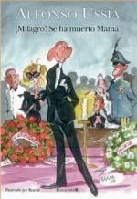 MILAGRO SE HA MUERTO MAMA!: MARQUES DE SOTOANCHO IX (VARIOS) (Spanish Edition)