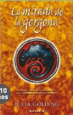 LA MIRADA DE GORGONA: EL SECRETO DE LAS SIRENAS 2 (EL CUARTETO DE LOS COMPA&Ntilde;EROS) (ESCRITURA DESATADA) (Spanish Edition)