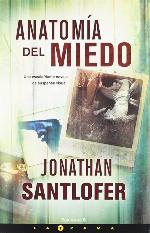 Anatomia del miedo/ Anatomy of Fear (LA TRAMA) (Spanish Edition)