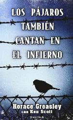 LOS PAJAROS TAMBIEN CANTAN EN EL INFIERNO (Grandes novelas) (Spanish Edition)