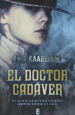 El doctor cad&aacute;ver (La Trama) (Spanish Edition)