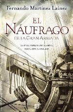 El n&aacute;ufrago de la Gran Armada (Hist&oacute;rica) (Spanish Edition)