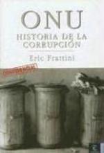 Onu: Historia de La Corrupcion (Espasa Hoy) (Spanish Edition)