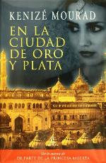 En la ciudad de oro y plata (ESPASA NARRATIVA) (Spanish Edition)
