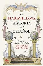 La maravillosa historia del español.
