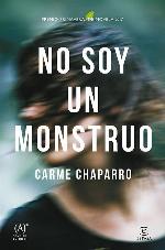 No soy un monstruo: Premio primavera de novela 2017 (ESPASA NARRATIVA) (Spanish Edition)
