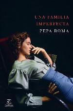 Una familia imperfecta (ESPASA NARRATIVA) (Spanish Edition)