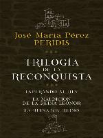 Trilogía de la Reconquista (pack)