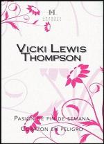 Pasión de fin de semana/Corazón en peligro