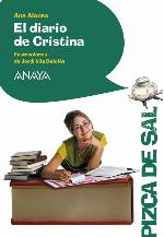 El diario de Cristina (LITERATURA INFANTIL (6-11 a&ntilde;os) - Pizca de Sal) (Spanish Edition)