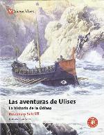 Las aventuras de Ulises. Auxiliar ESO: La Historia De La Odisea de Homero (Cl&aacute;sicos Adaptados) (Spanish Edition)