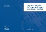 La ética, esencia de la comunicación científica y médica. Cuadernos de la Fundació Víctor Grífols i Lucas, 25.