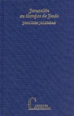 Jerusalén en tiempos de Jesús estudio económico y social del mundo del Nuevo Testamento