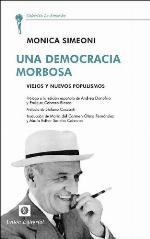 Una democracia morbosa : viejos y nuevos populismos