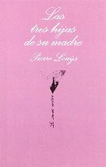 Las tres hijas de su madre (.) (Spanish Edition)