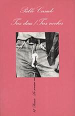 Tres d&iacute;as / Tres noches (.) (Spanish Edition)