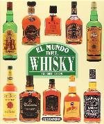 El Mundo del Whisky (Spanish Edition)