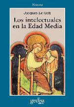 Los intelectuales en la edad media (Cla-de-ma) (Spanish Edition)
