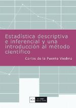 Estadística descriptiva e inferencial y una introducción al método científico