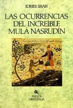 Las ocurrencias del increible Mula Nasrudin / Occurrences of Incredible Mula Nasrudin: The Pleasantries of Mulla Nasrudin (Paidos Orientalia) (Spanish Edition)