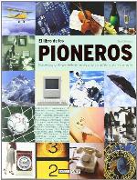 El libro de los pioneros: Un homenaje a los h&eacute;roes que lograron lo imposible (Ilustrados) (Spanish Edition)