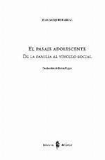 El pasaje adolescente : de la familia al vínculo social