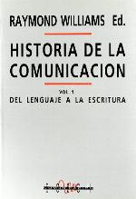 Historia de la comunicación, Vol. 1