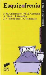 Esquizofrenia (Psicolog&iacute;a cl&iacute;nica. Gu&iacute;as de intervenci&oacute;n) (Spanish Edition)