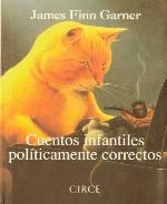 Cuentos infantiles pol&iacute;ticamente correctos (Regalo) (Spanish Edition)