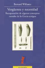 Vergüenza y necesidad : recuperación de algunos conceptos morales de la Grecia antigua