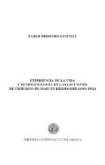 Experiencia de la vida y fenomenología en las lecciones de Friburgo de Martín Heideger (1919-1923)