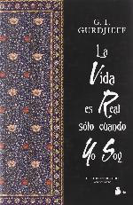 La vida es real sólo cuando yo soy