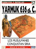 Yarmuk 636 a.C. : los musulmanes conquistan Siria