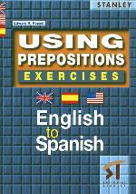 Using Prepositions Exercises - English to Spanish