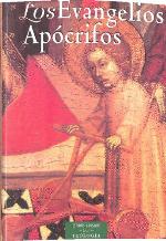 Los Evangelios apócrifos : estudios introductorios y versión de los textos originales