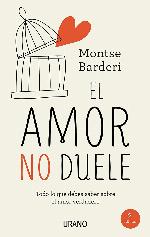 El amor no duele: Todo lo que debes saber sobre el amor verdadero (Crecimiento personal) (Spanish Edition)