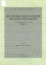 Diccionario griego-español del Nuevo Testamento (DGENT) : análisis semántico de los vocablos