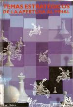 Temas Estrategicos de La Apertura Al Final