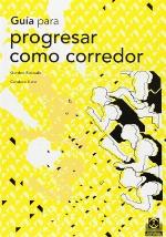 Guia Para Progresar Como Corredor