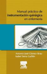 Manual práctico de instrumentación quirúrgica en enfermería