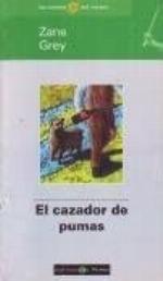 El Cazador de Pumas (Spanish Edition)